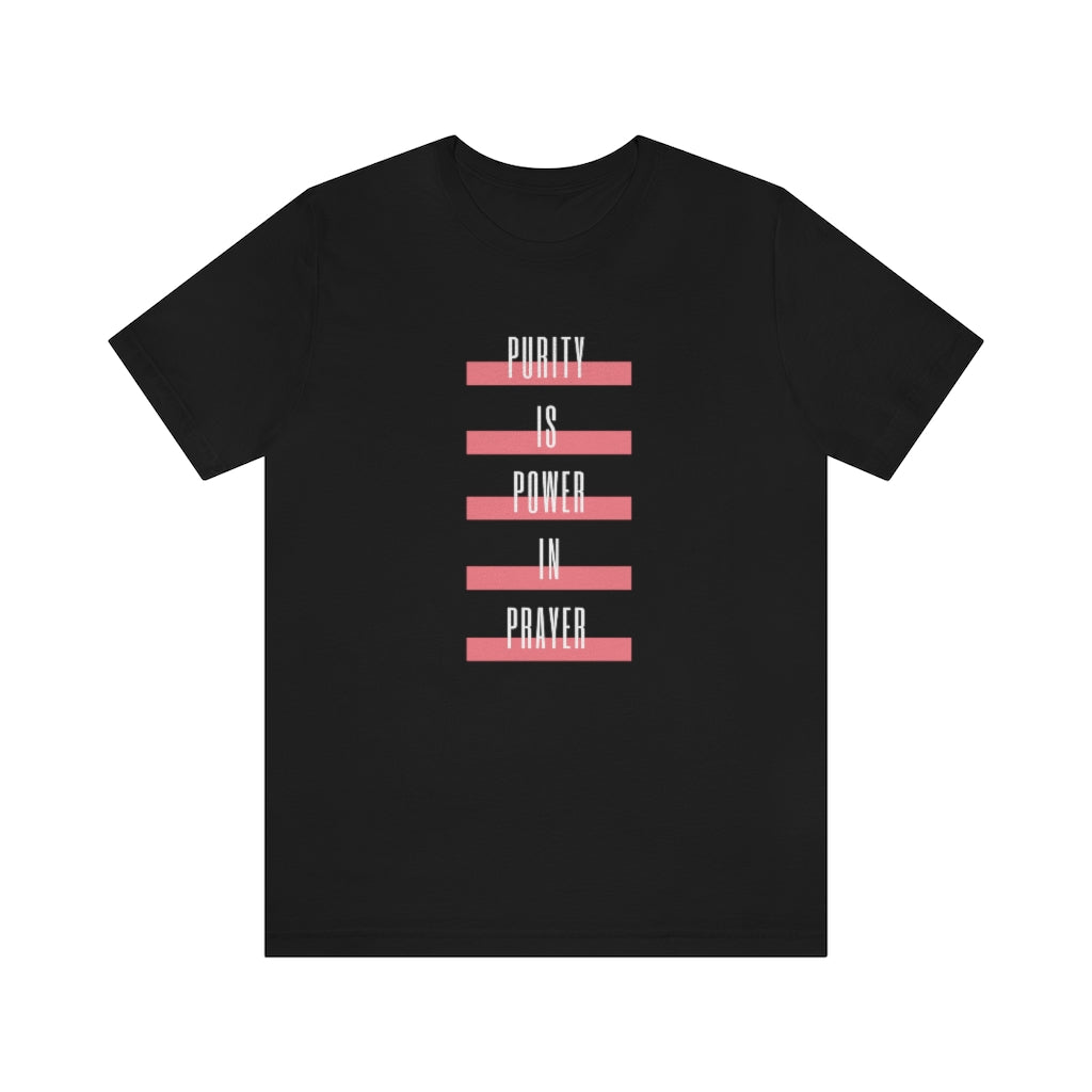 T-shirt Purity Is Power In Prayer