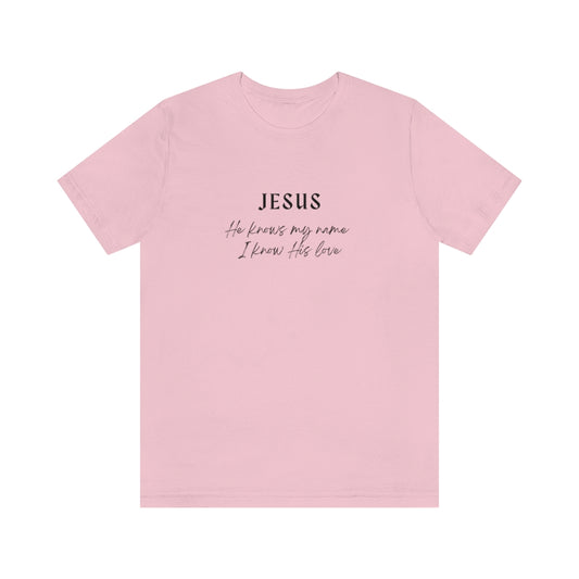 T-shirt Jesus Knows My Name