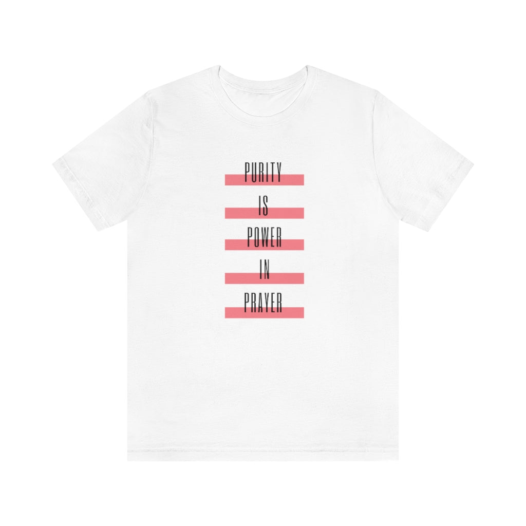T-shirt Purity Is Power In Prayer